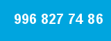 996 827 74 86